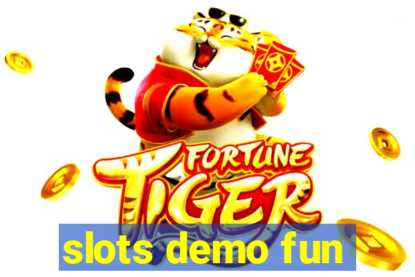 slots demo fun