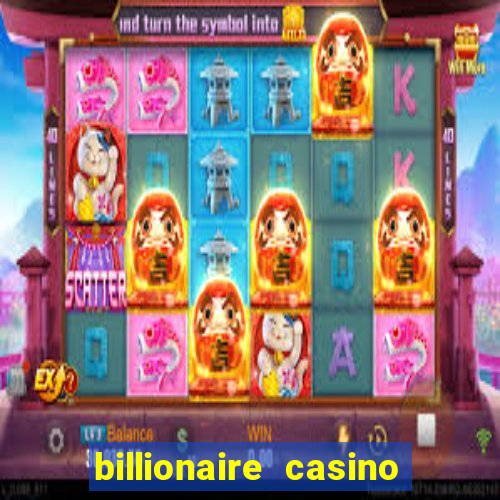 billionaire casino free chip