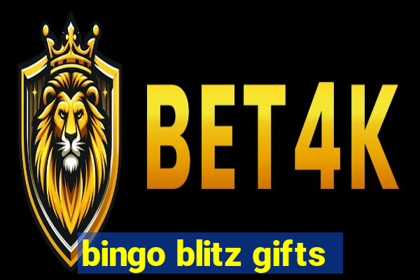 bingo blitz gifts