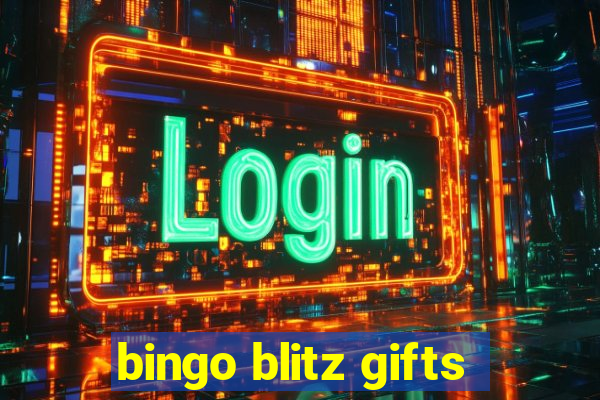 bingo blitz gifts