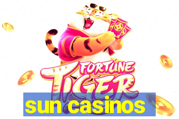 sun casinos