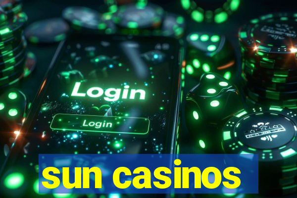 sun casinos