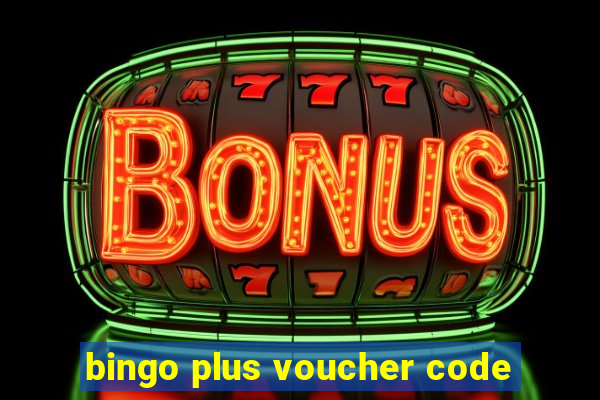 bingo plus voucher code