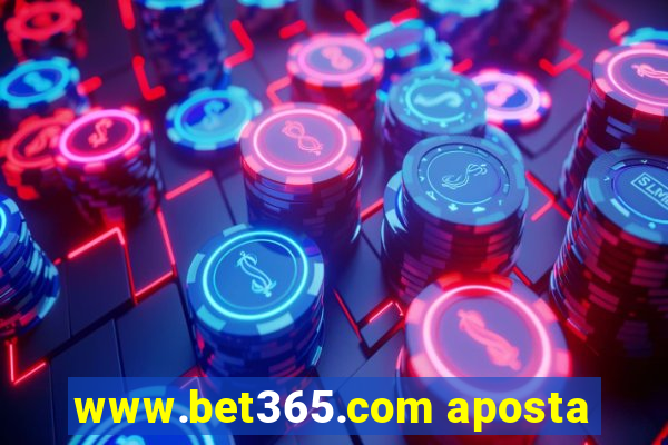 www.bet365.com aposta