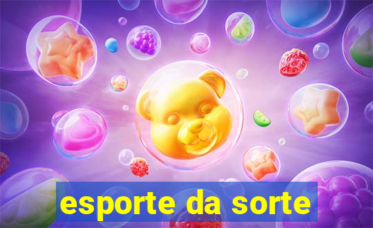 esporte da sorte