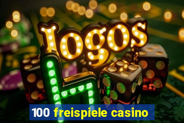 100 freispiele casino