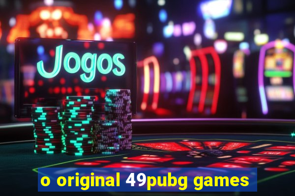 o original 49pubg games