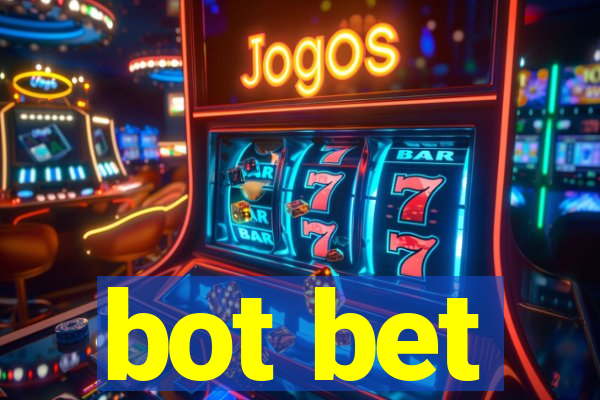 bot bet