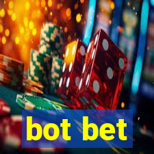 bot bet