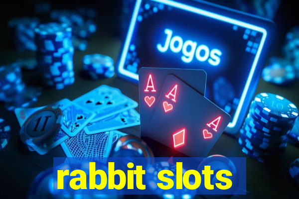 rabbit slots