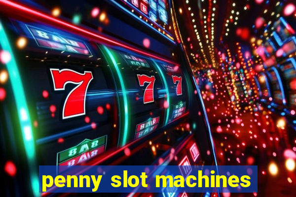 penny slot machines