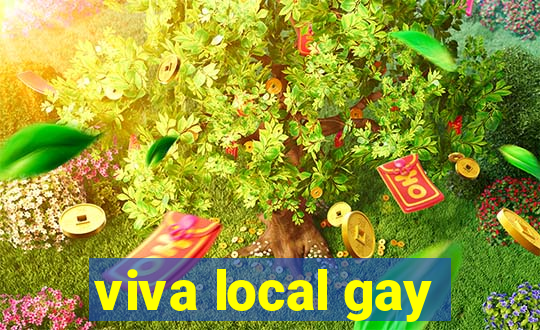 viva local gay