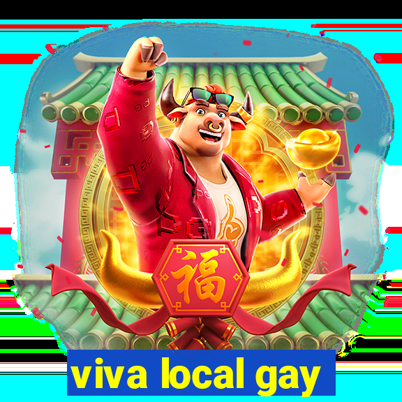 viva local gay