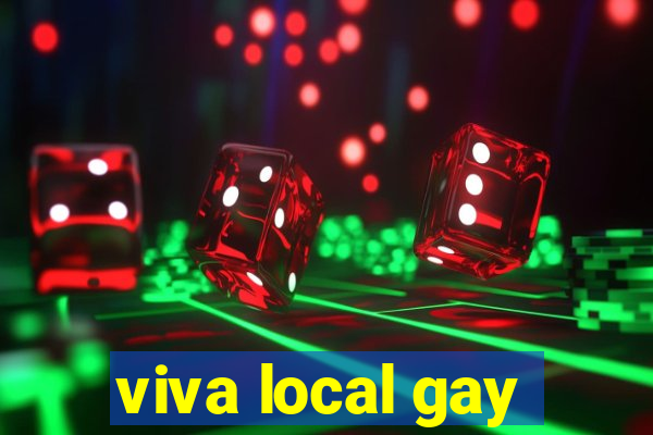 viva local gay