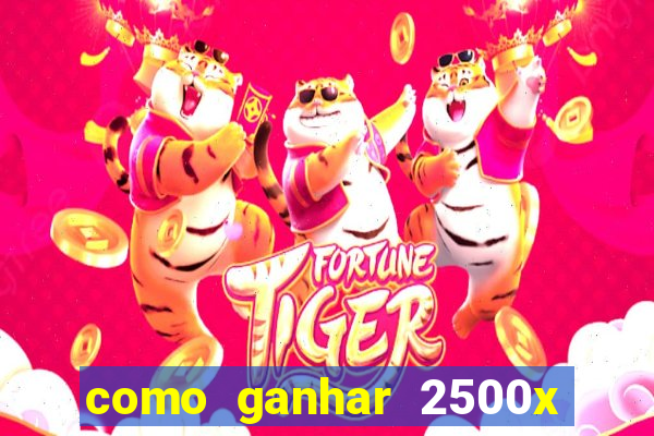 como ganhar 2500x no fortune tiger