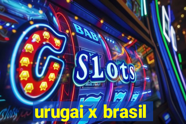 urugai x brasil