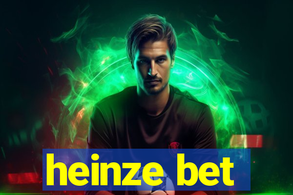 heinze bet