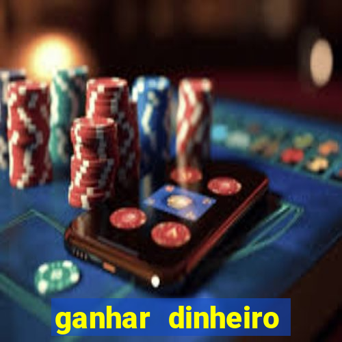 ganhar dinheiro jogando sem precisar depositar