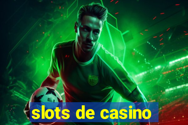 slots de casino