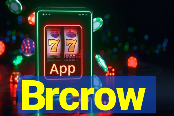 Brcrow