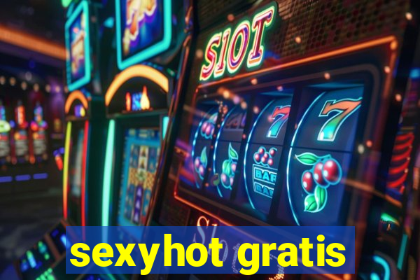 sexyhot gratis