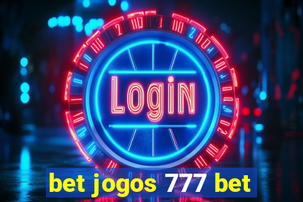 bet jogos 777 bet