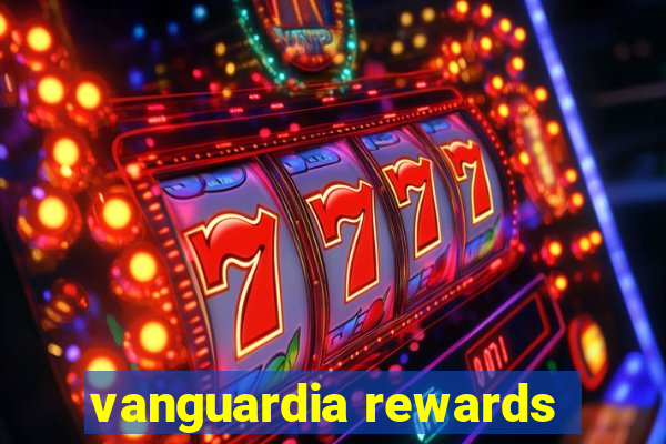 vanguardia rewards