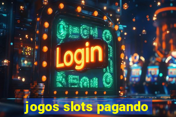 jogos slots pagando