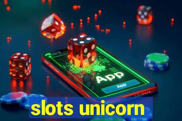 slots unicorn