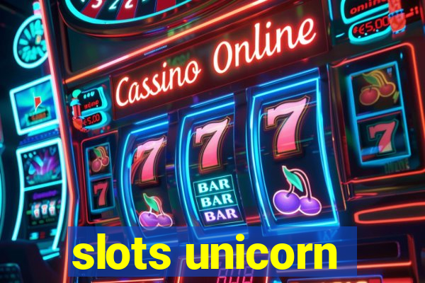 slots unicorn