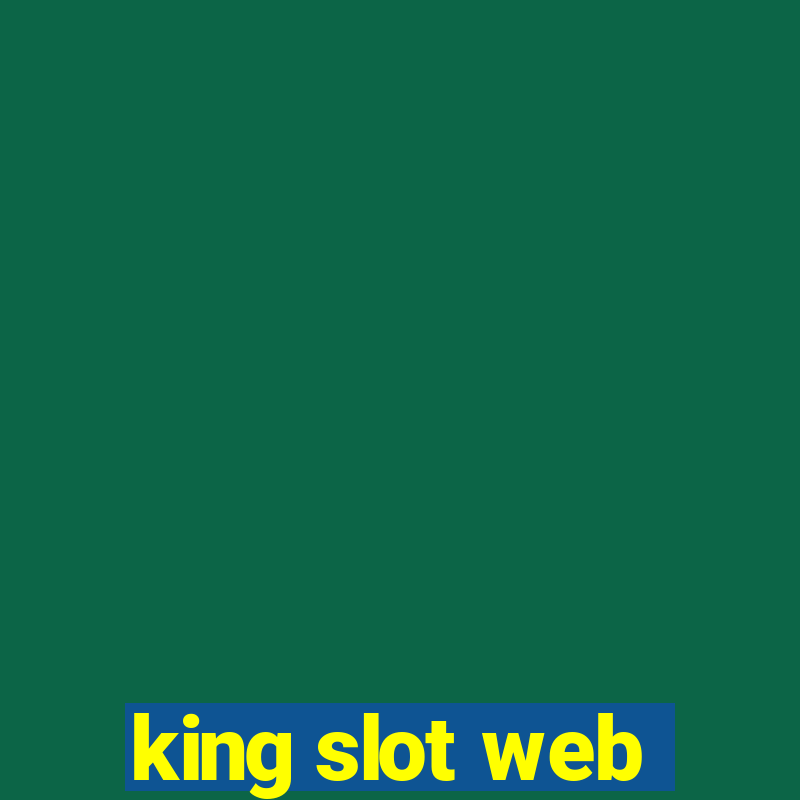 king slot web