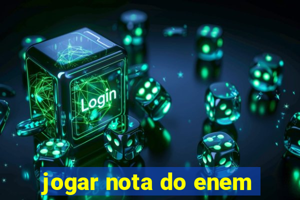 jogar nota do enem