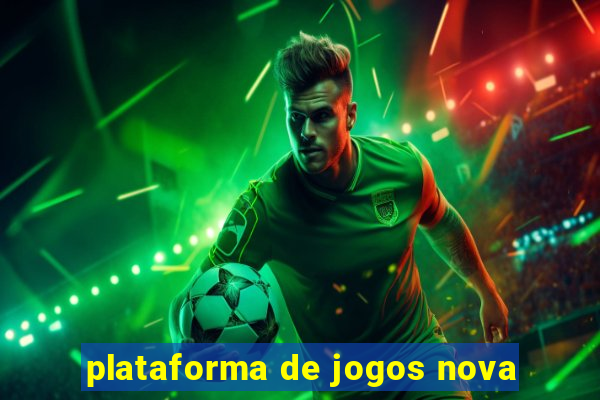 plataforma de jogos nova