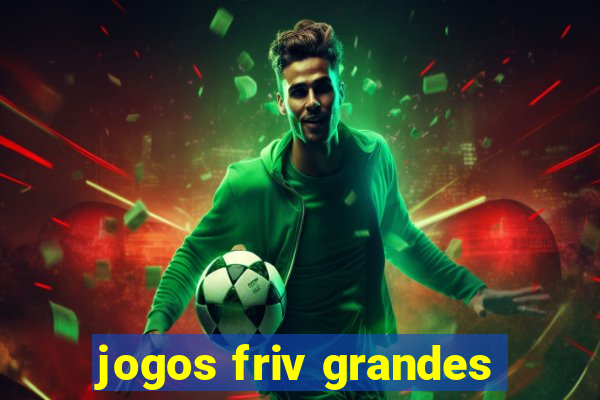 jogos friv grandes