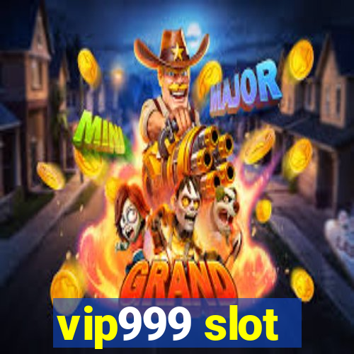 vip999 slot