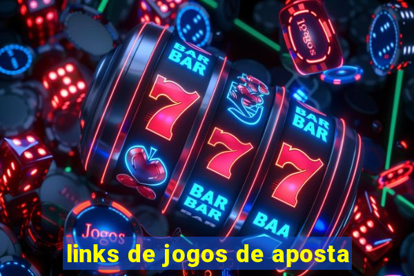 links de jogos de aposta