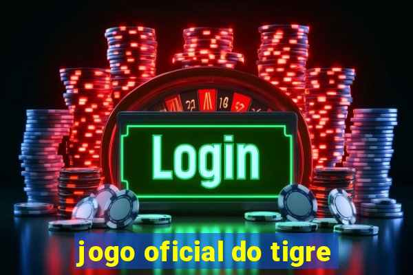 jogo oficial do tigre