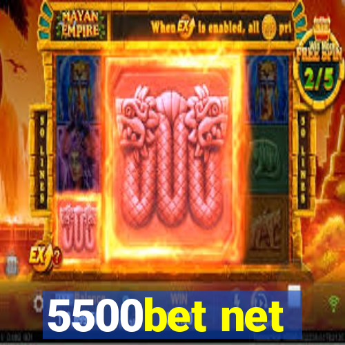 5500bet net