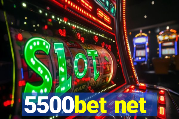 5500bet net