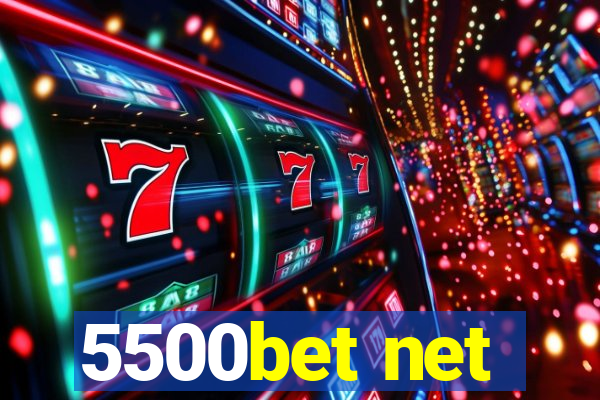 5500bet net