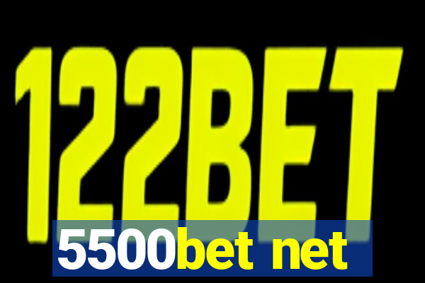 5500bet net