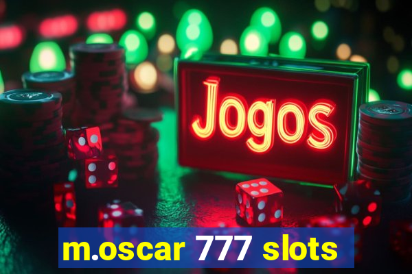 m.oscar 777 slots