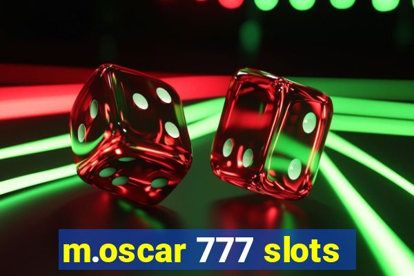 m.oscar 777 slots