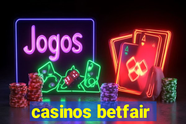 casinos betfair