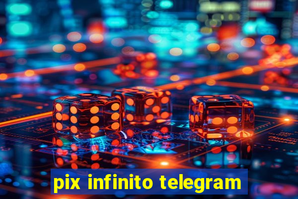 pix infinito telegram