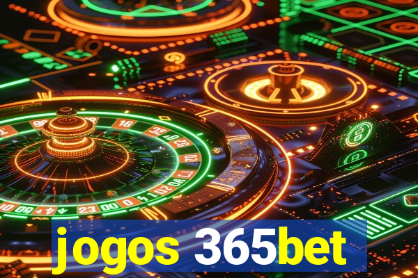 jogos 365bet