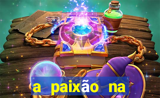 a paixão na ciência da venda bb significa