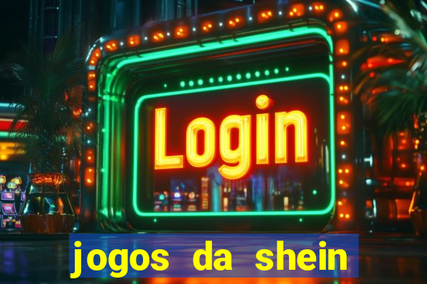 jogos da shein para ganhar pontos