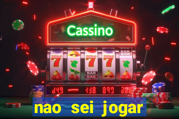 nao sei jogar fortune tiger