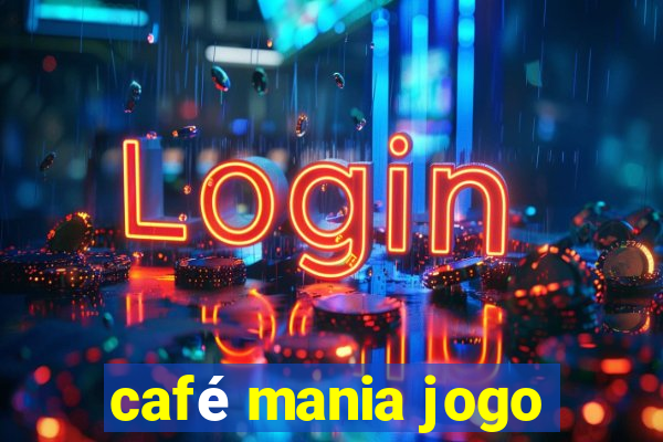 café mania jogo